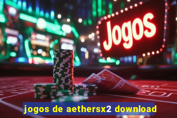 jogos de aethersx2 download